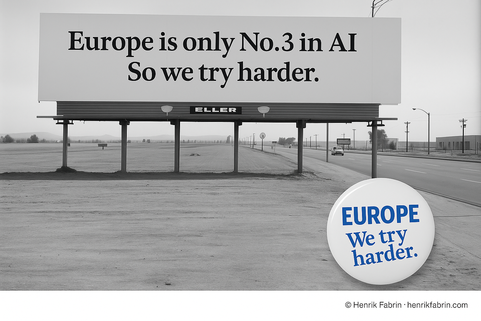 Visual diagram showing Europe positioned as number 3 in global AI competition with the message 'We Try Harder' overlaid on a map of Europe, illustrating how coordination and strategic partnerships can turn Europe's third-place position into a competitive advantage through better ecosystem coordination